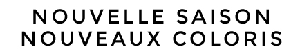 Nouvelle saison, Nouveaux coloris